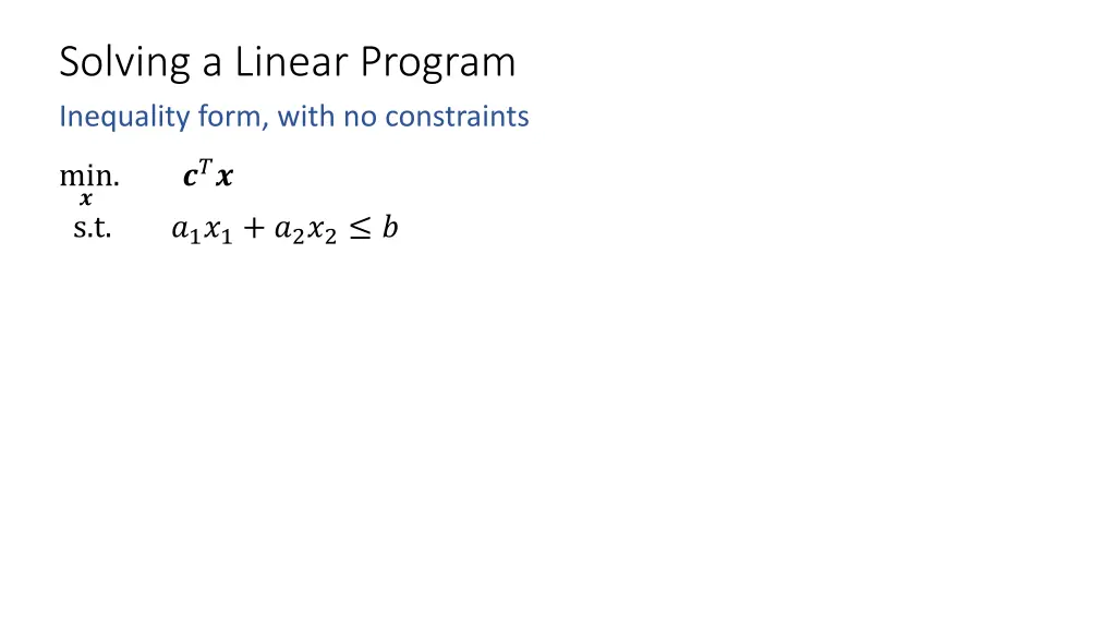 solving a linear program inequality form with 1