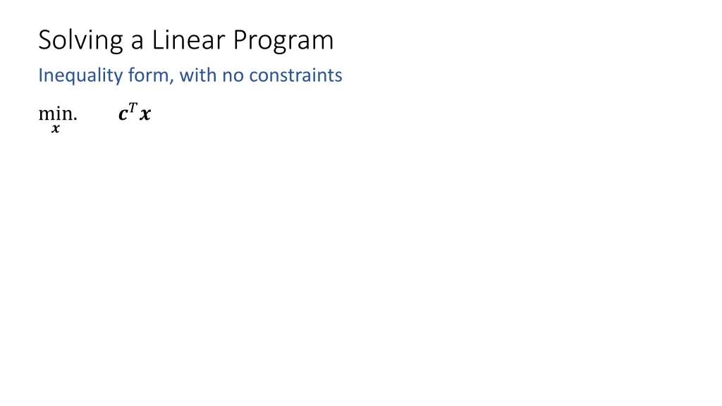 solving a linear program inequality form with