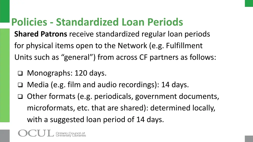 policies standardized loan periods shared patrons