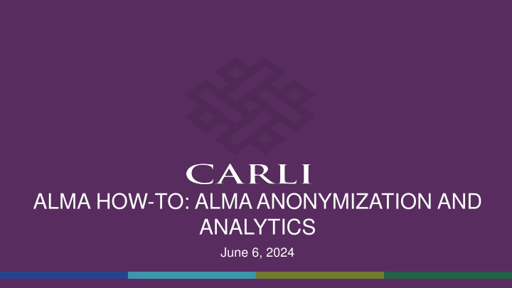 alma how to alma anonymization and analytics june