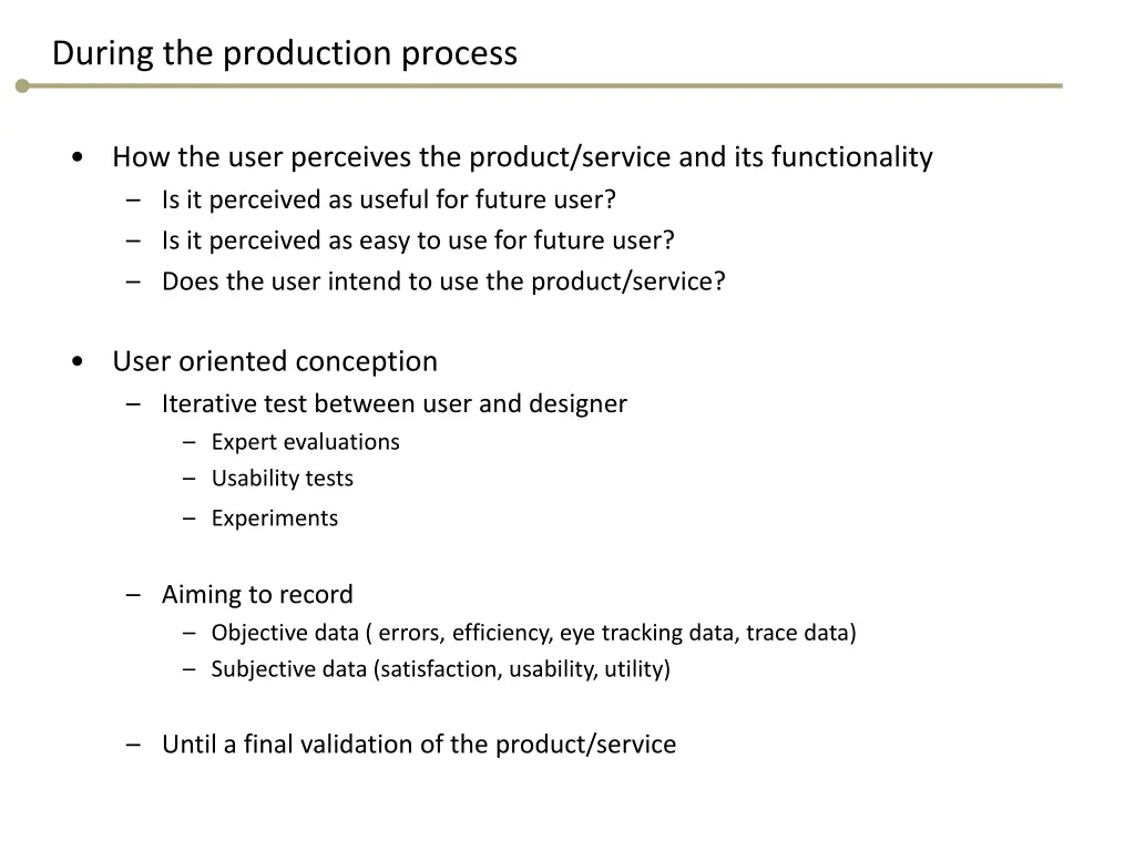 during the production process