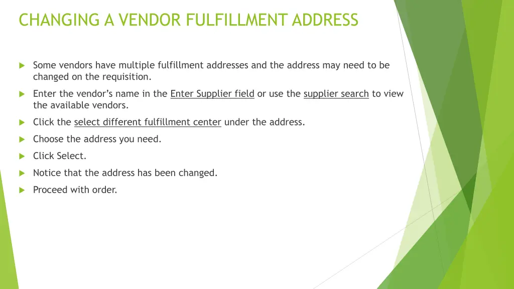 changing a vendor fulfillment address