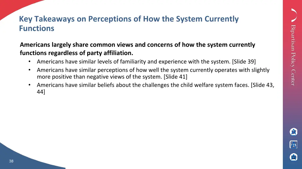 key takeaways on perceptions of how the system