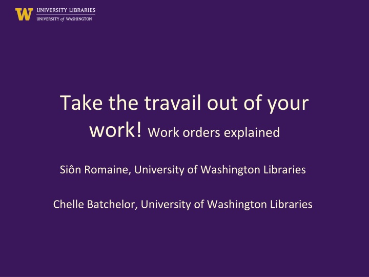 take the travail out of your work work orders