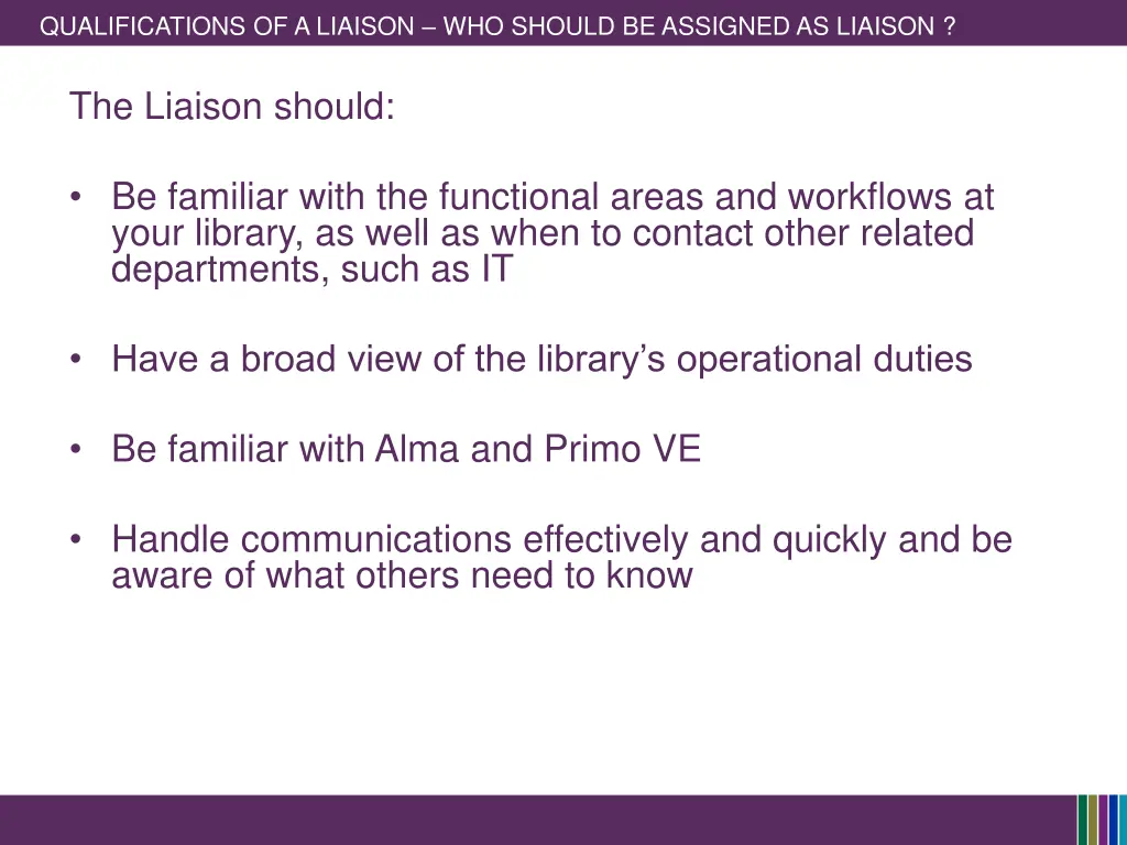 qualifications of a liaison who should