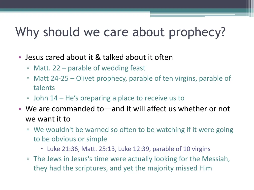 why should we care about prophecy 1