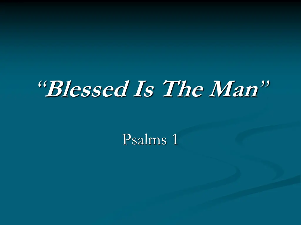 blessed is the man