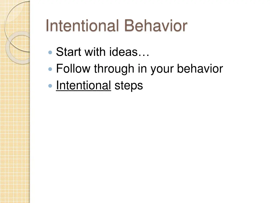 intentional behavior