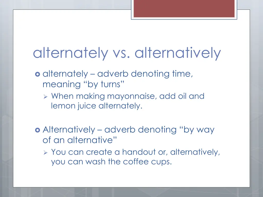 alternately vs alternatively