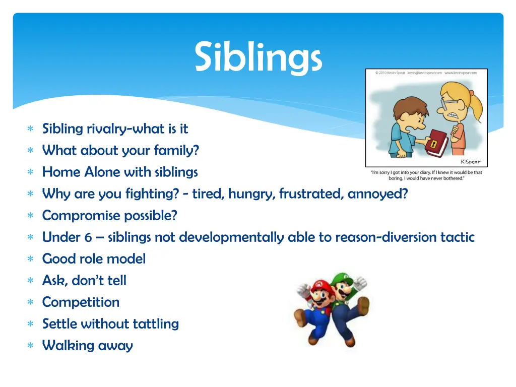 siblings