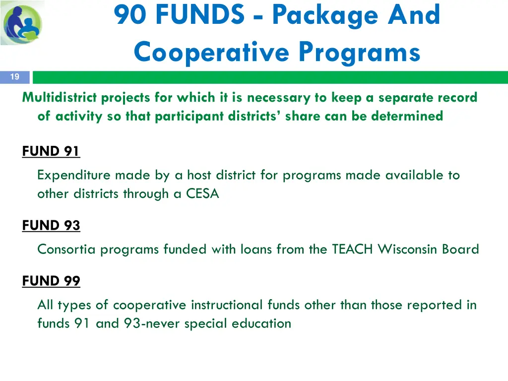 90 funds package and cooperative programs