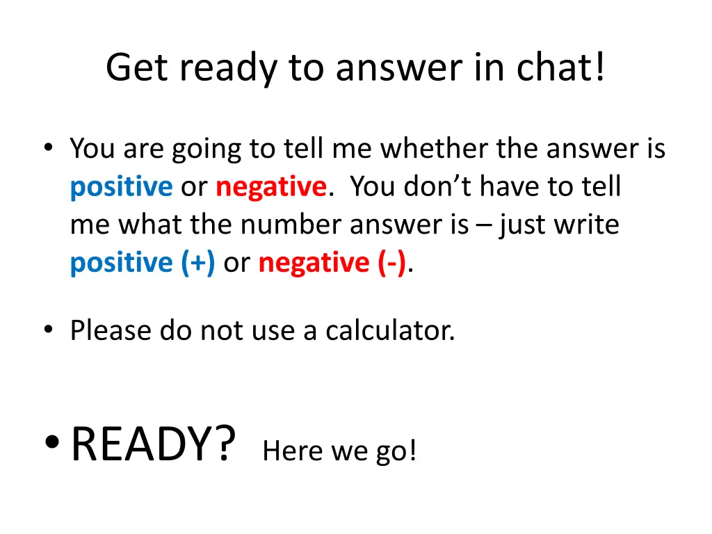 get ready to answer in chat 1