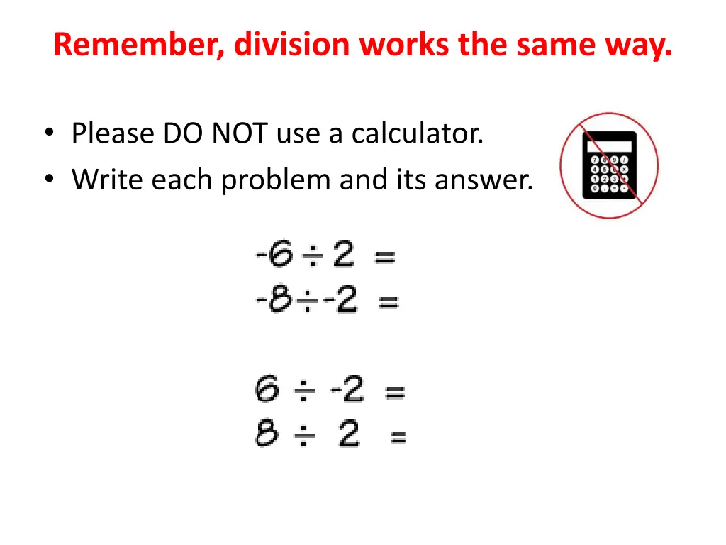 remember division works the same way