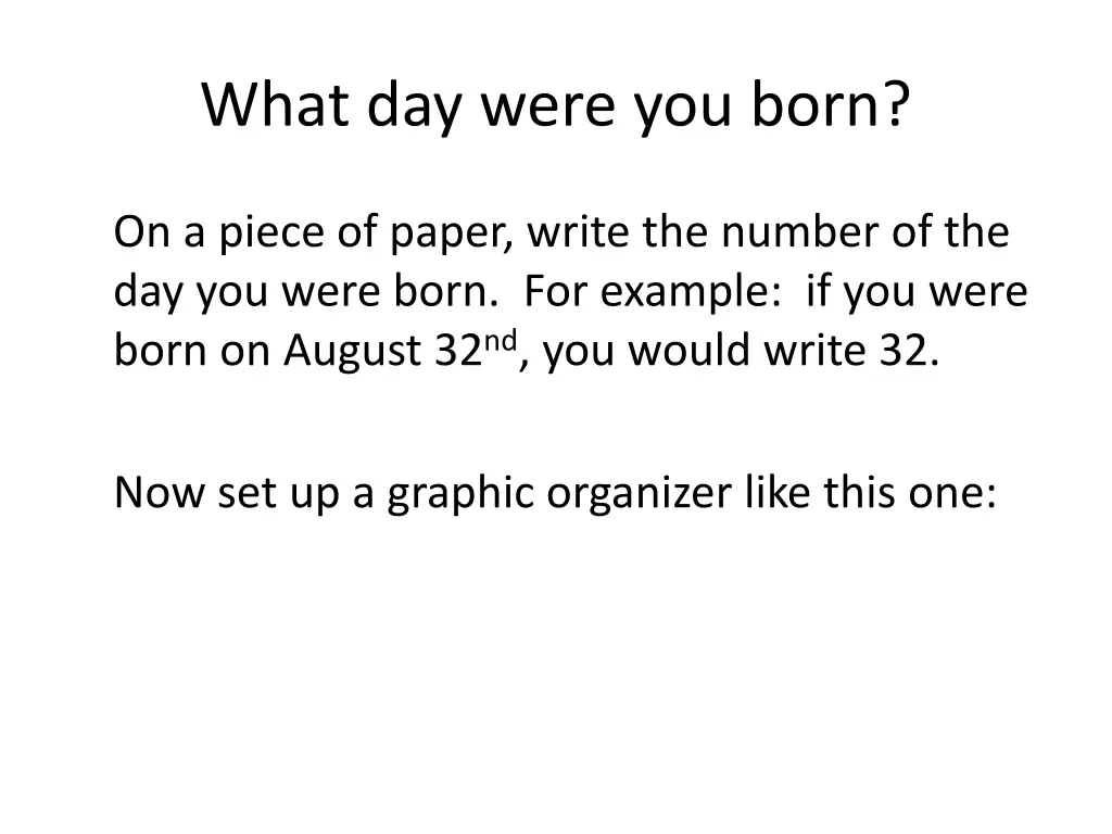 what day were you born