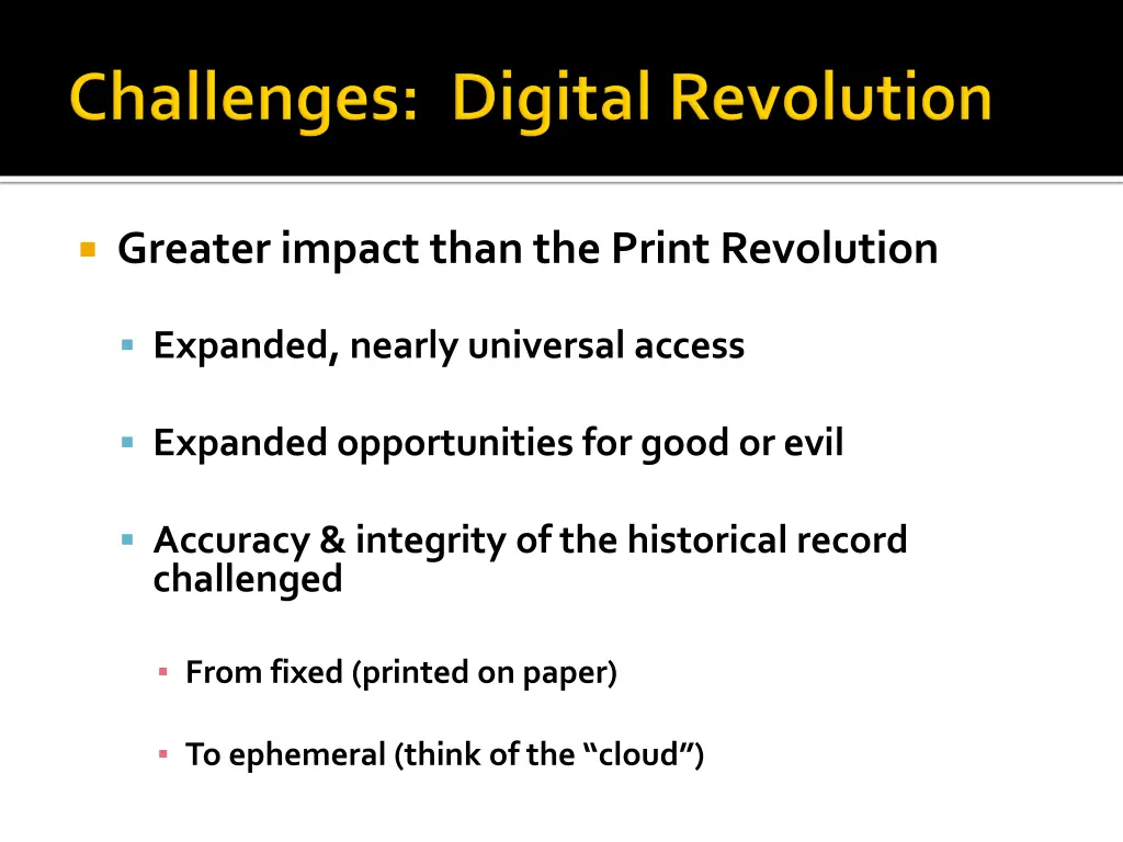 greater impact than the print revolution