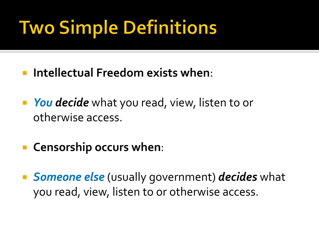 intellectual freedom exists when