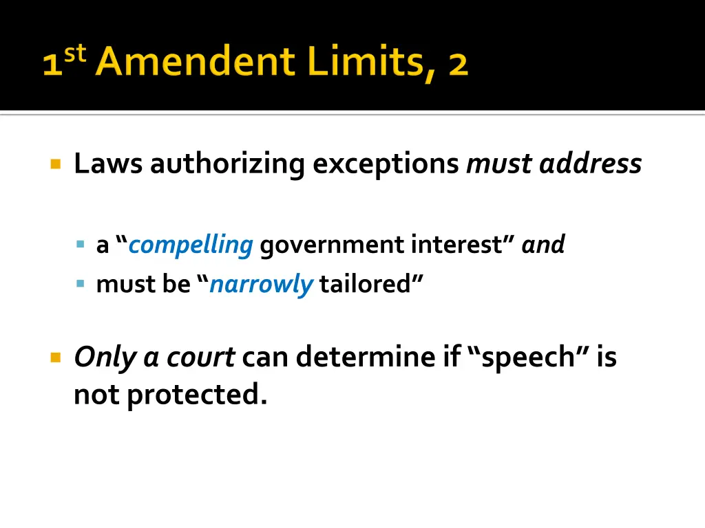 laws authorizing exceptions must address