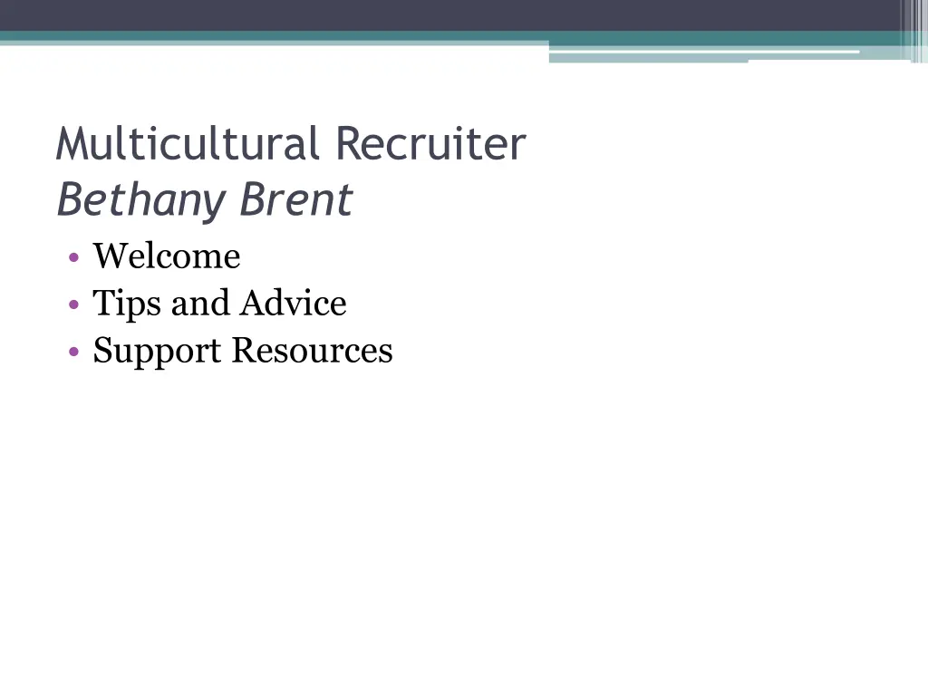 multicultural recruiter bethany brent welcome