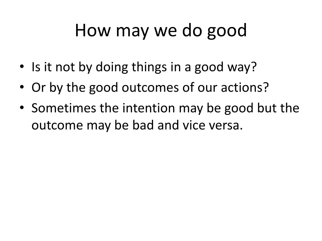 how may we do good