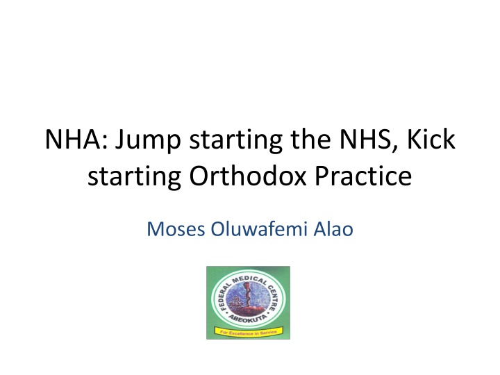 nha jump starting the nhs kick starting orthodox