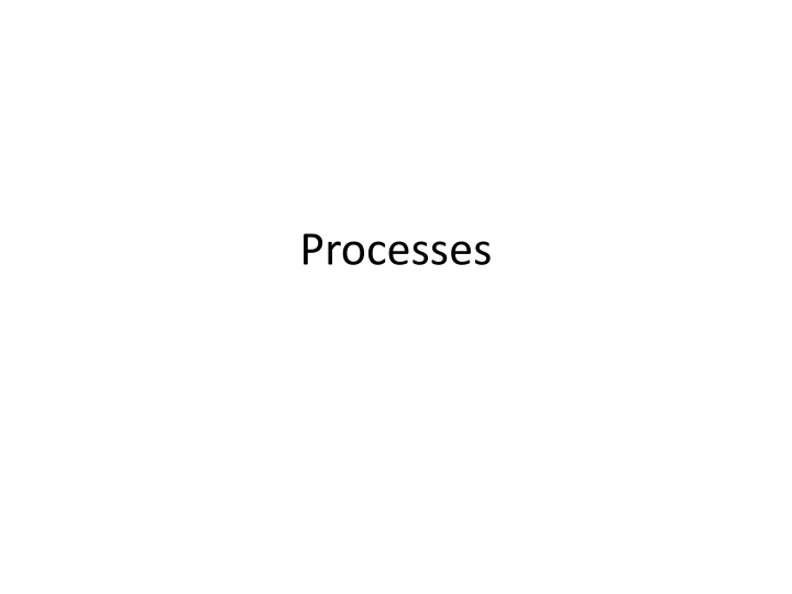 processes