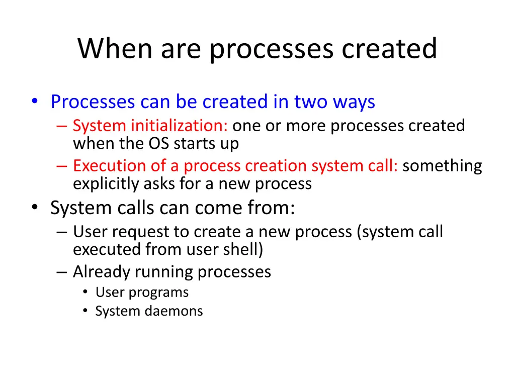 when are processes created