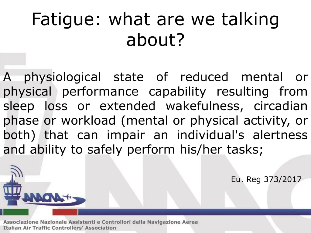 fatigue what are we talking about