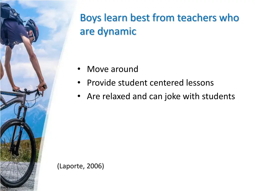 boys learn best from teachers who are dynamic