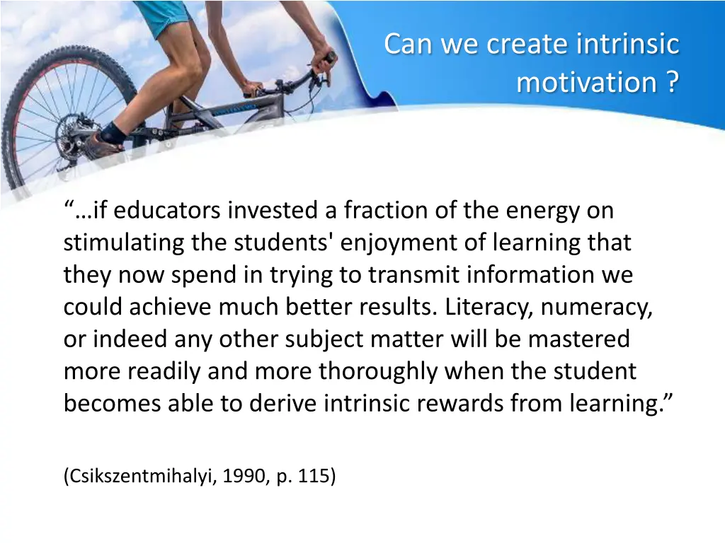 can we create intrinsic motivation