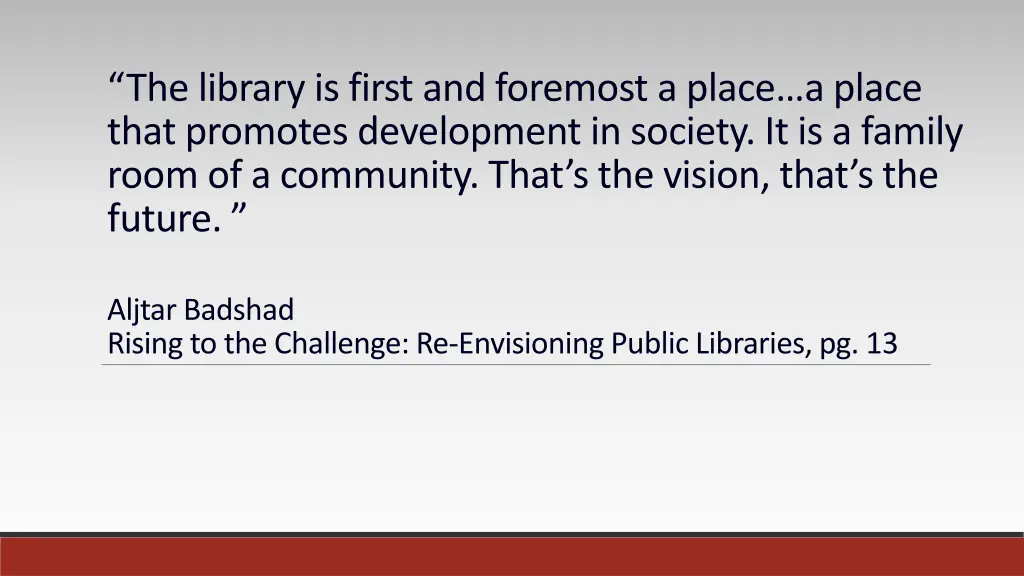 the library is first and foremost a place a place