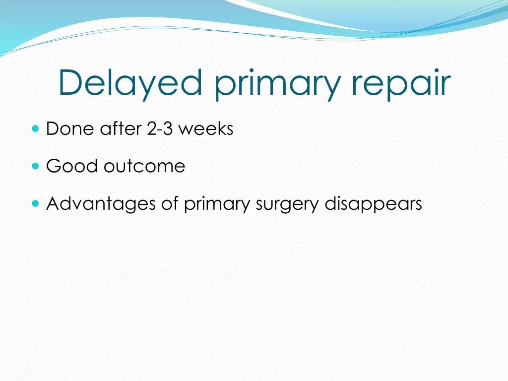 delayed primary repair