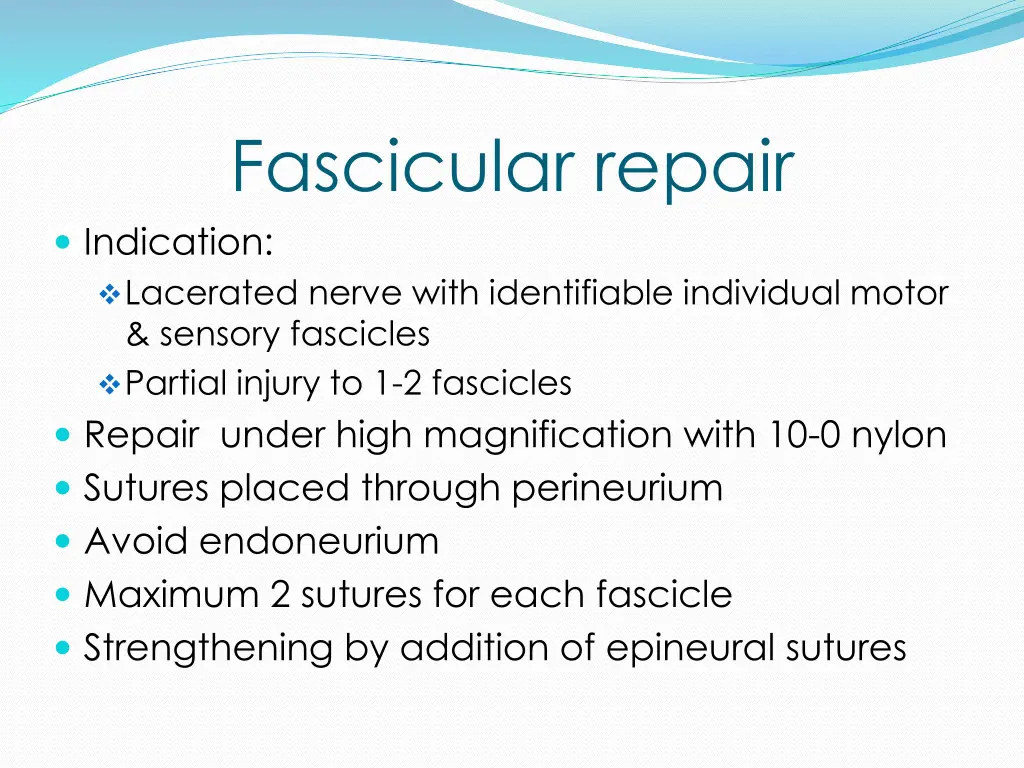 fascicular repair indication lacerated nerve with