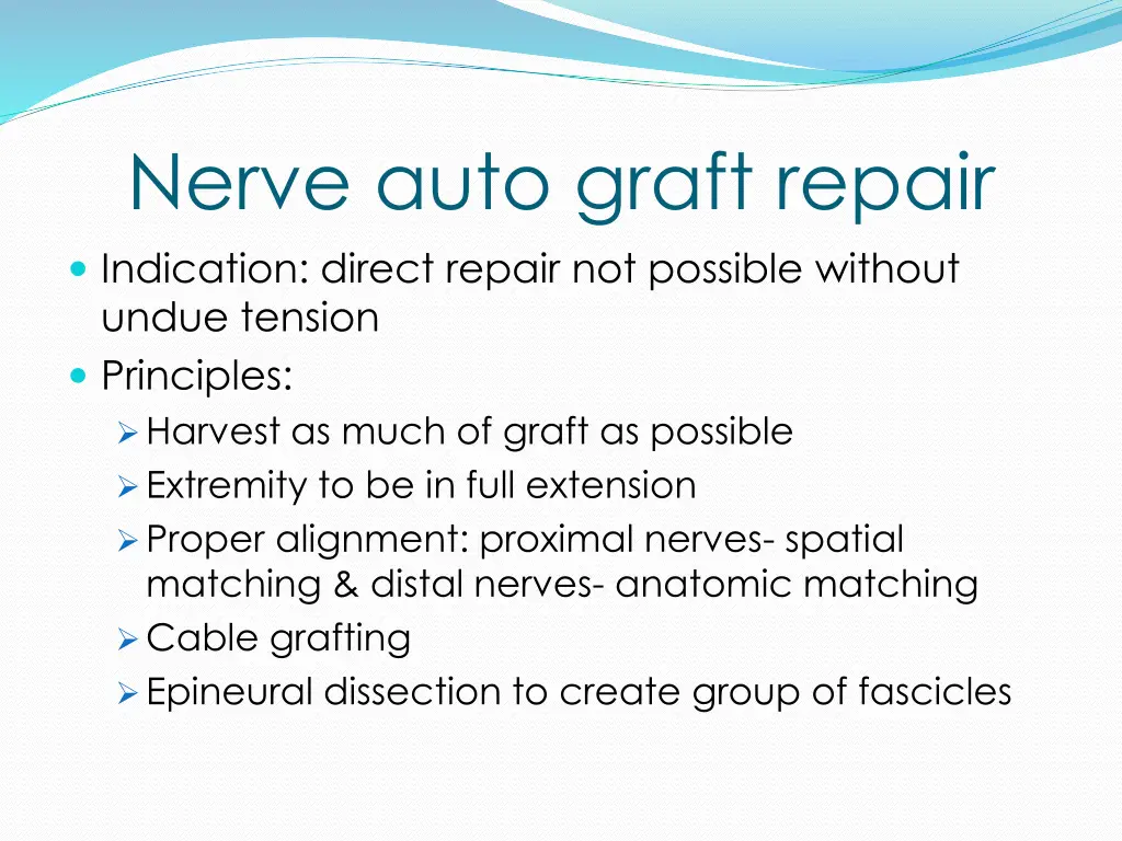 nerve auto graft repair indication direct repair