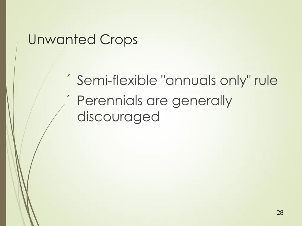 unwanted crops