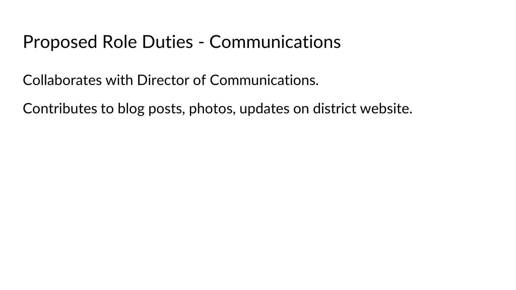 proposed role duties communications