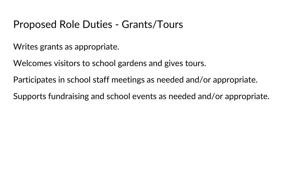 proposed role duties grants tours