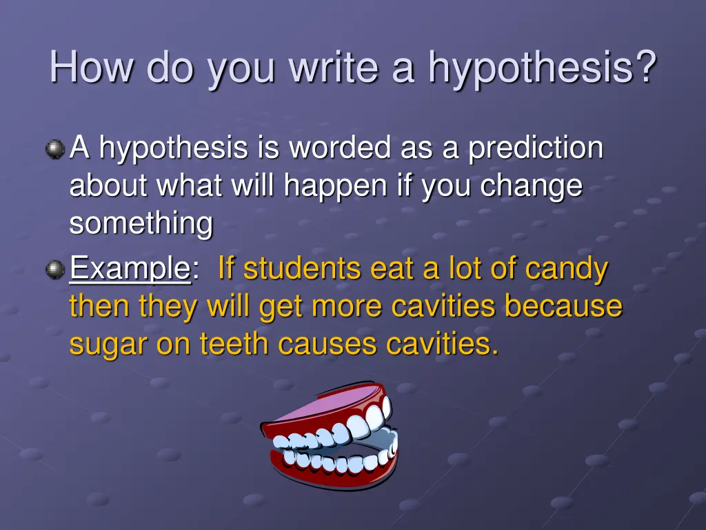 how do you write a hypothesis 1