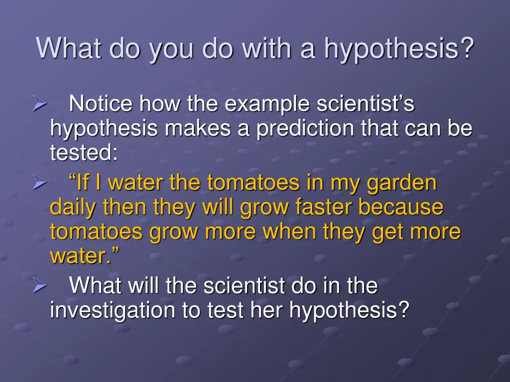 what do you do with a hypothesis 1