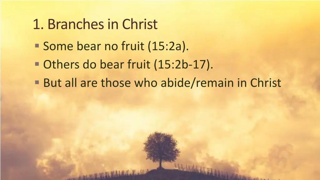 1 branches in christ some bear no fruit