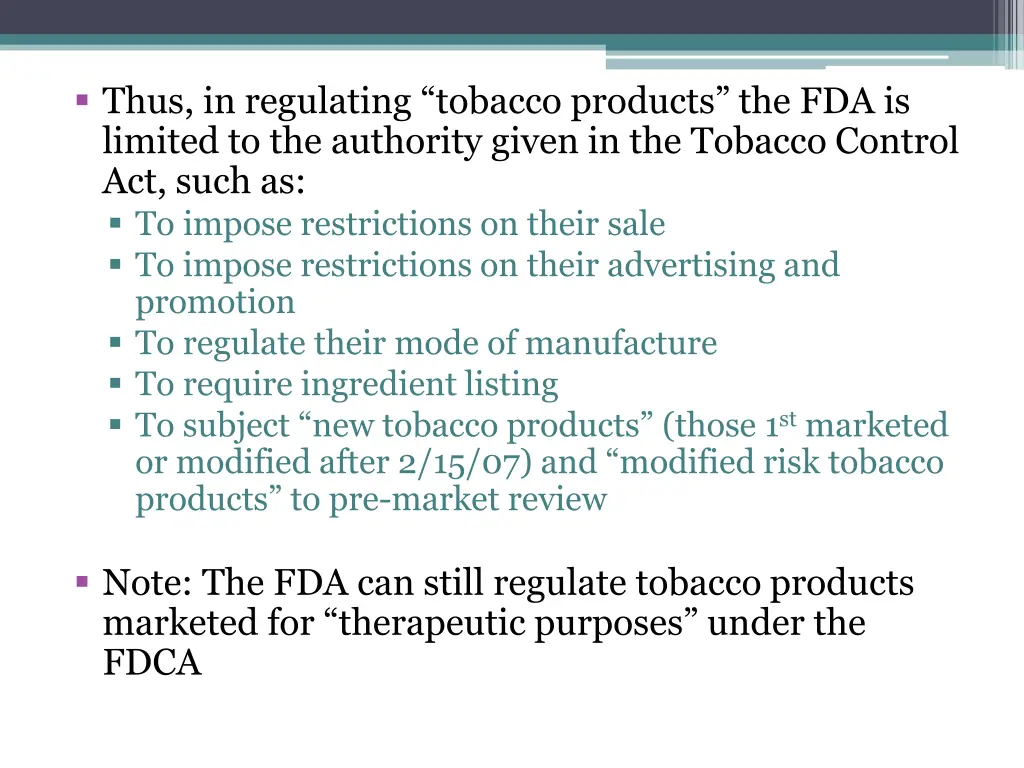 thus in regulating tobacco products