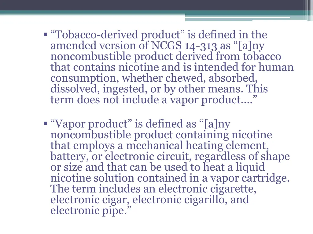 tobacco derived product is defined in the amended