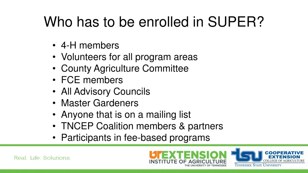 who has to be enrolled in super