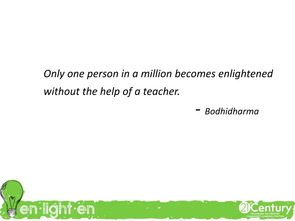 only one person in a million becomes enlightened