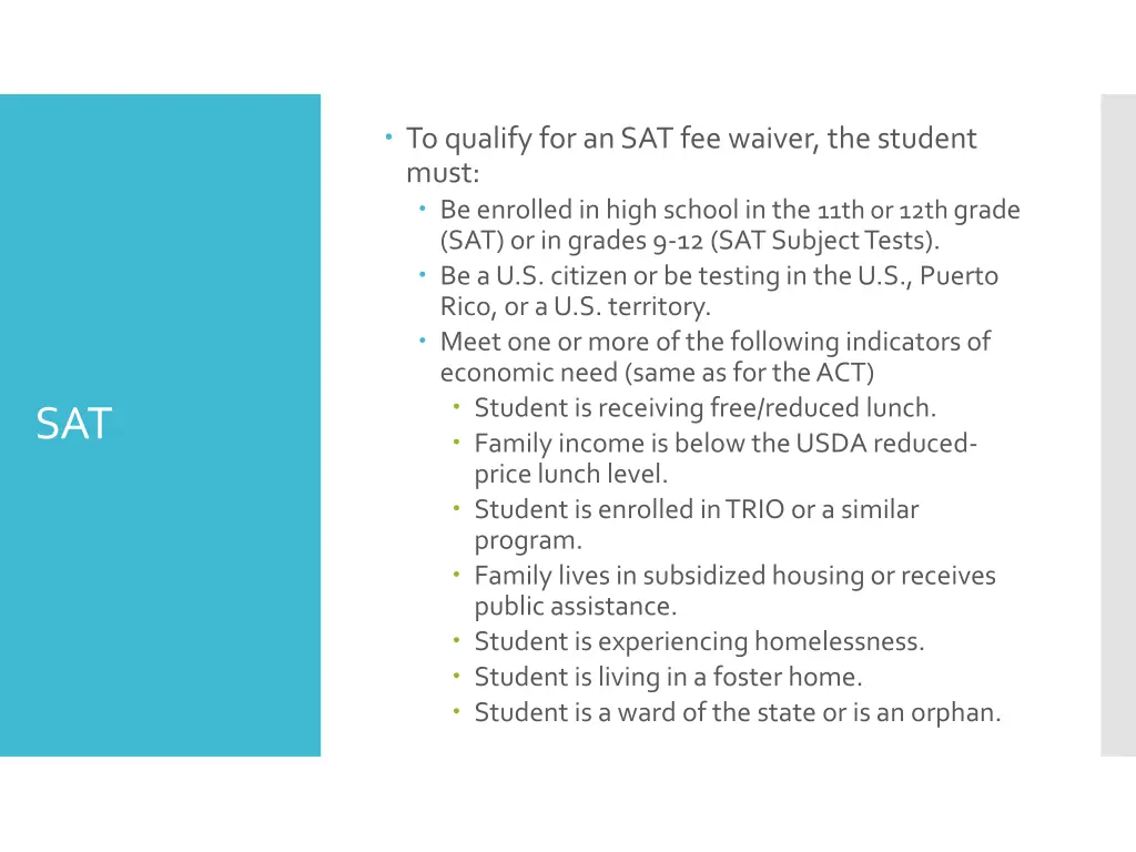 to qualify for an sat fee waiver the student must