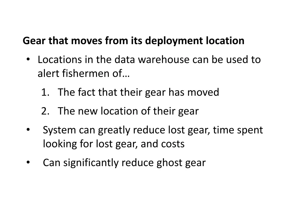 gear that moves from its deployment location