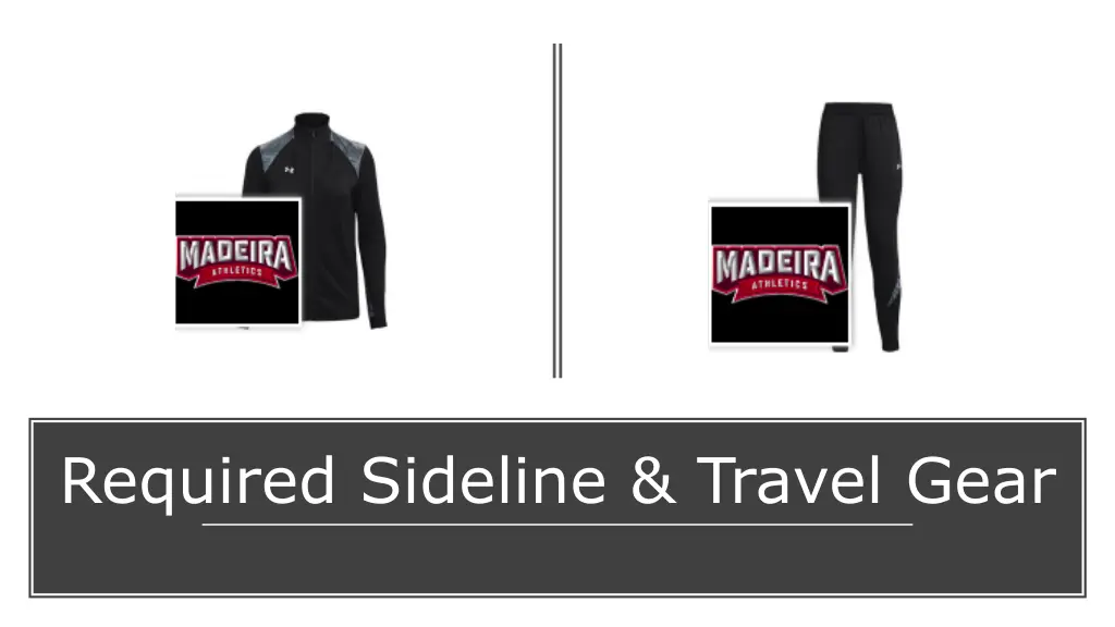 required sideline travel gear