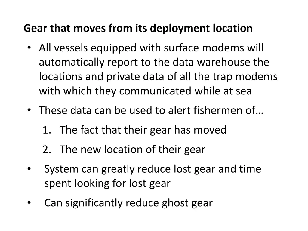 gear that moves from its deployment location