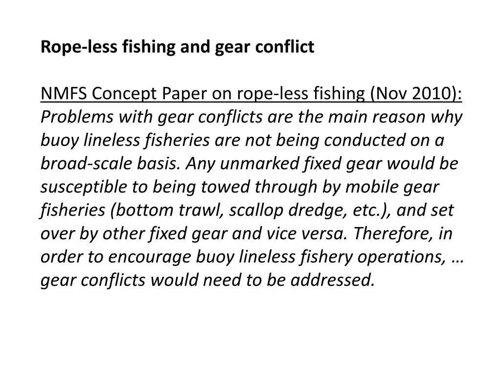 rope less fishing and gear conflict