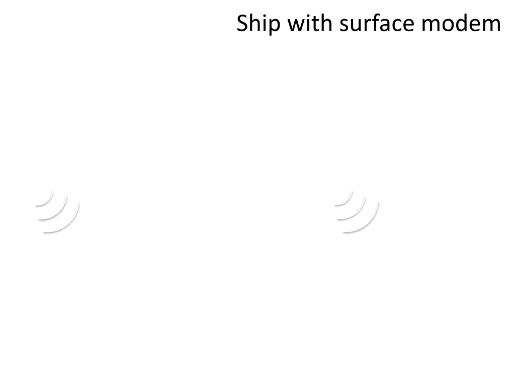 ship with surface modem