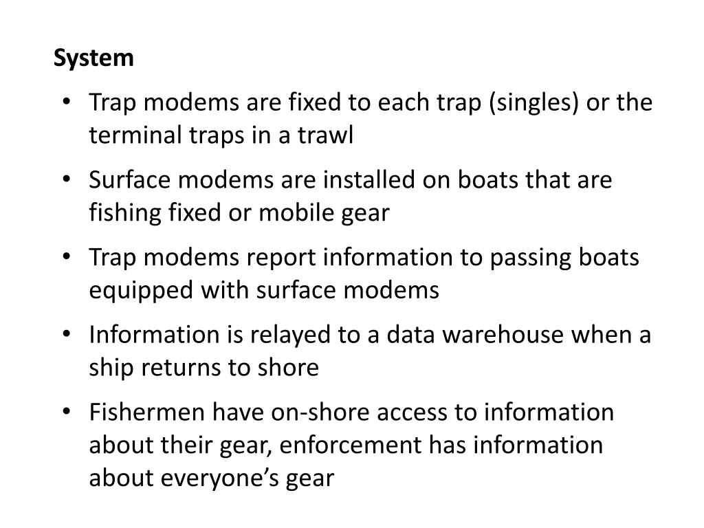 system trap modems are fixed to each trap singles